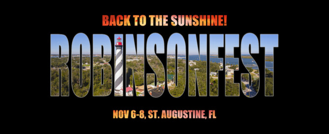 Robinsonfest 2026: Back to the sunshine! Nov 6–8, St. Augustine, FL